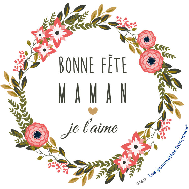 Stickers Bonne Fête Maman, je t'aime | Les gommettes françaises