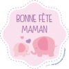 Stickers Bonne fête Maman | Les gommettes françaises | Made in France