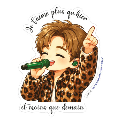 Stickers Je t'aime plus qu'hier et moins que demain